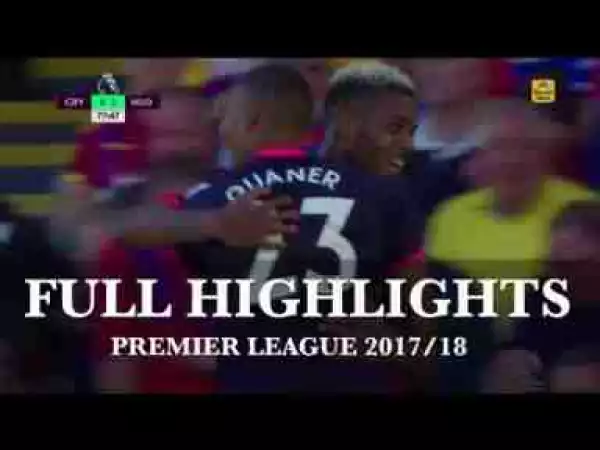 Video: Crystal Palace vs Huddersfield Town 0-3 All Goals and Highlights PREMIER LEAGUE 12/8/2017